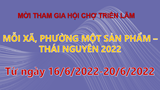 Mời tham gia Hội chợ triển lãm “Mỗi xã, phường một sản phẩm – Thái Nguyên 2022”